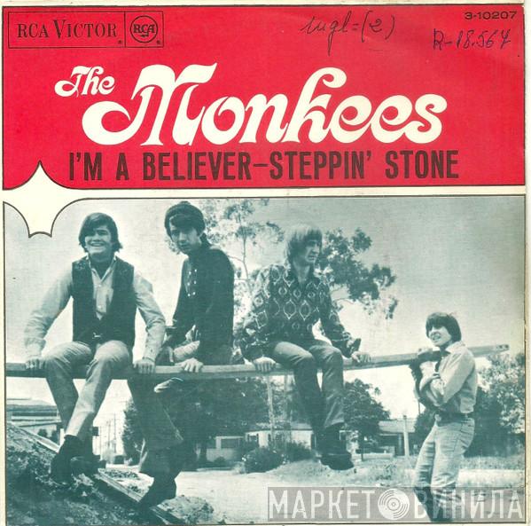 The Monkees - I'm A Believer / Steppin' Stone