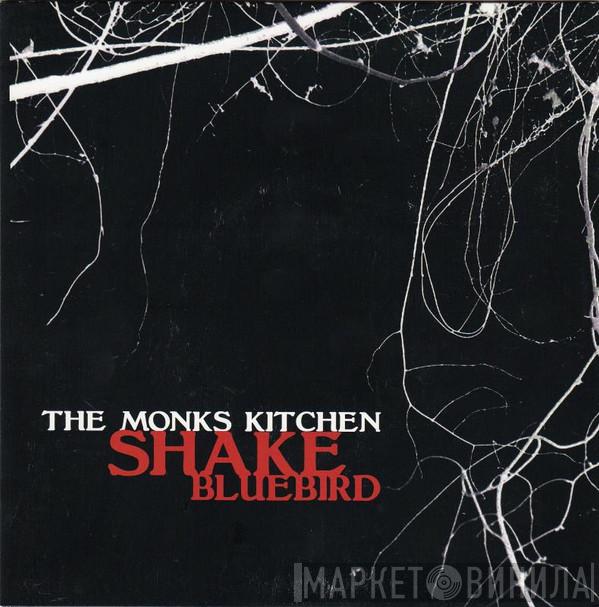 The Monks Kitchen - Shake/Bluebird