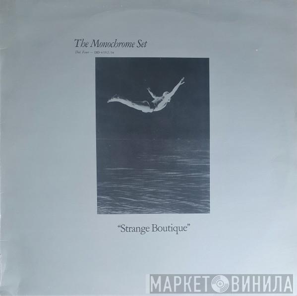  The Monochrome Set  - Strange Boutique