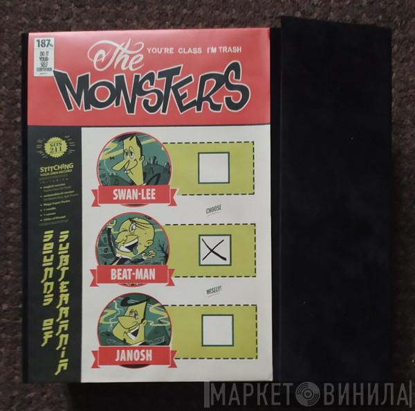  The Monsters   - You're Class, I'm Trash / Du Hesch Cläss, Ig Bi Träsch