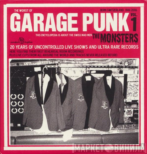 The Monsters  - The Worst Of Garage Punk Vol.1