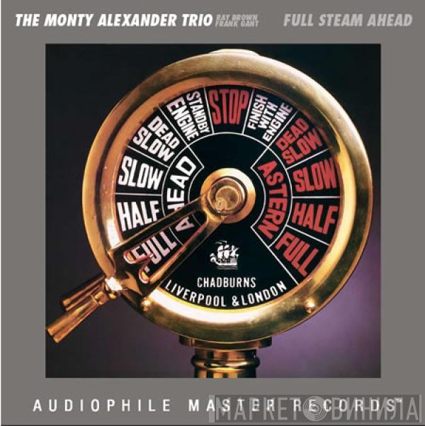  The Monty Alexander Trio  - Full Steam Ahead