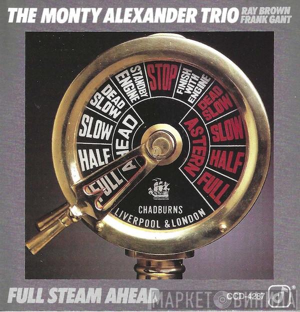  The Monty Alexander Trio  - Full Steam Ahead