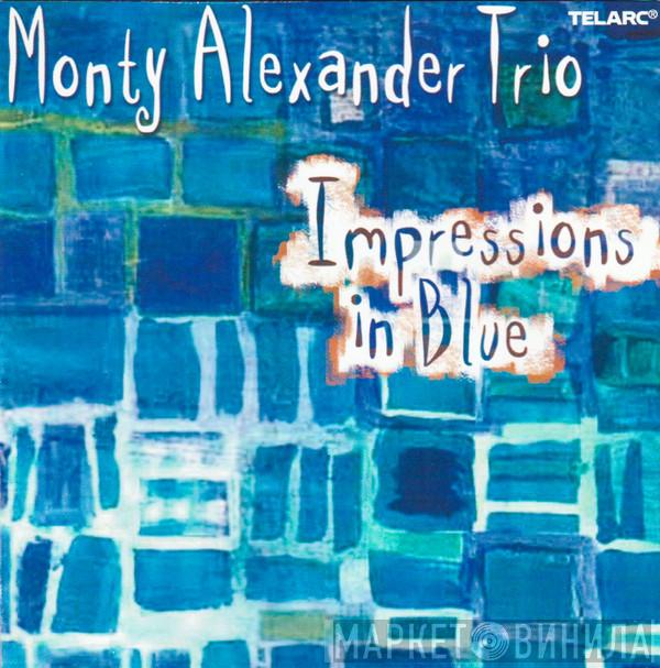 The Monty Alexander Trio  - Impressions In Blue