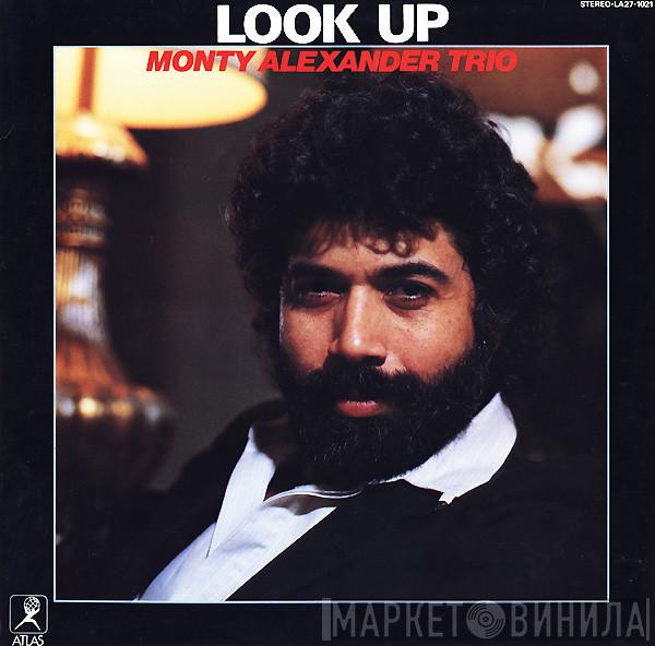  The Monty Alexander Trio  - Look Up