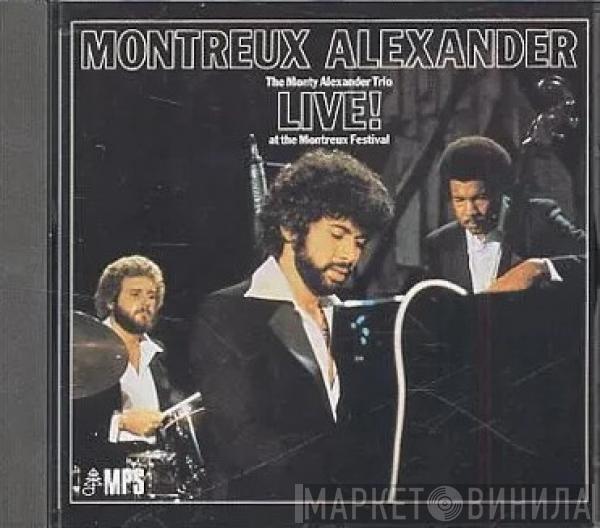  The Monty Alexander Trio  - Montreux Alexander - Live! At The Montreux Festival 1976