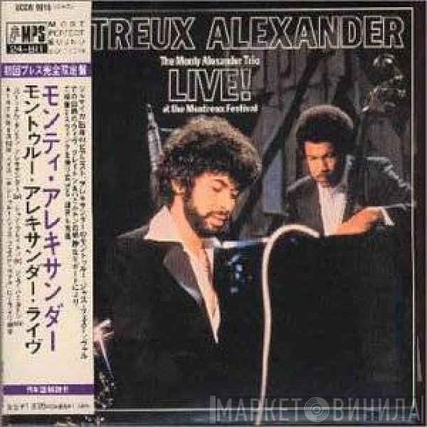 The Monty Alexander Trio  - Montreux Alexander - Live! At The Montreux Festival