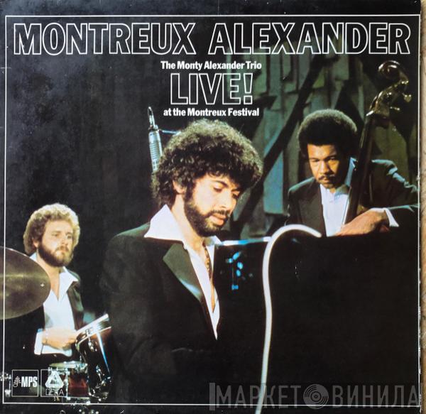  The Monty Alexander Trio  - Montreux Alexander - Live! At The Montreux Festival