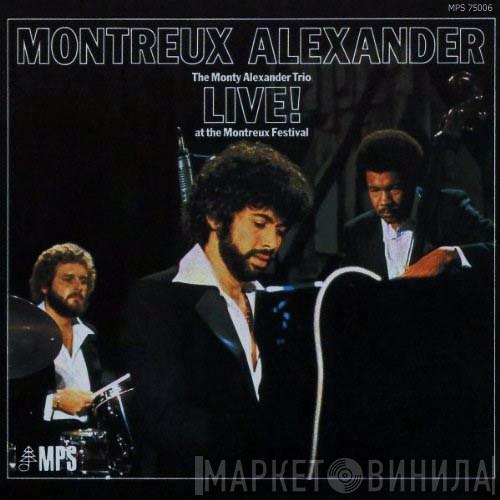  The Monty Alexander Trio  - Montreux Alexander - Live! At The Montreux Festival