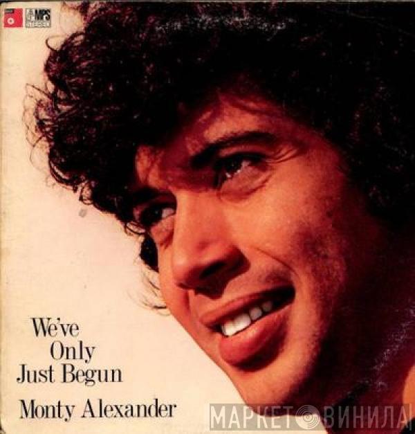  The Monty Alexander Trio  - We've Only Just Begun