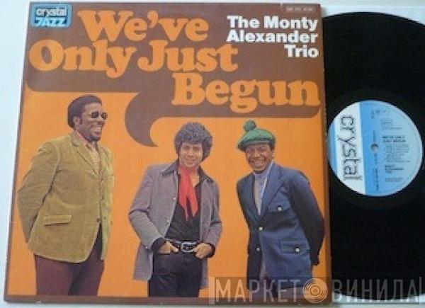  The Monty Alexander Trio  - We've Only Just Begun