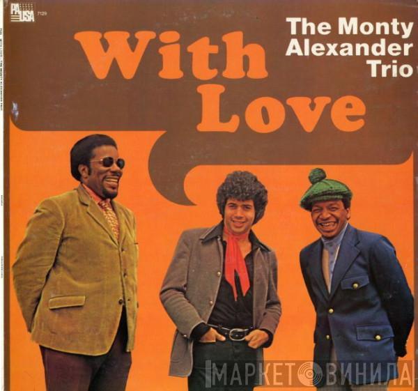  The Monty Alexander Trio  - With Love
