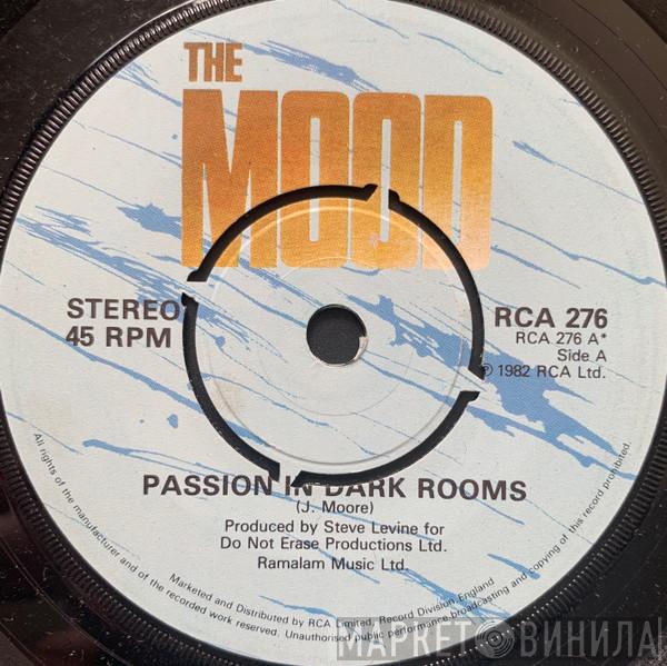 The Mood - Passion In Dark Rooms