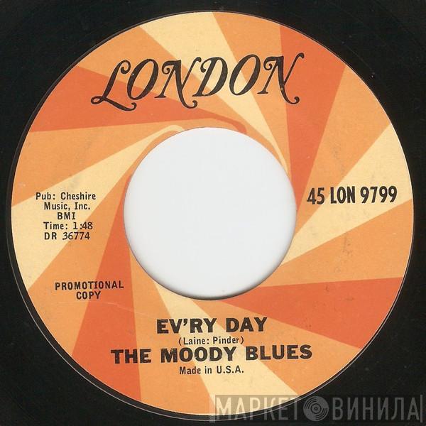  The Moody Blues  - Ev'ry Day / You Don't