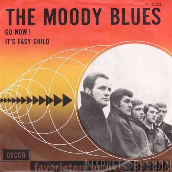  The Moody Blues  - Go Now! / It's Easy Child