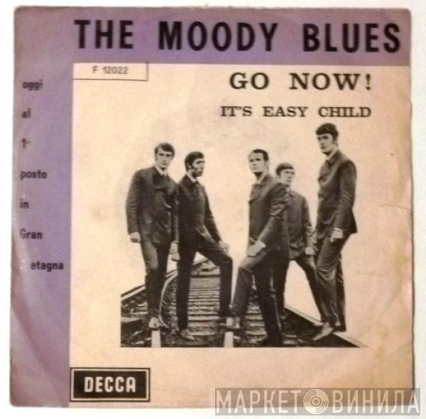  The Moody Blues  - Go Now! / It's Easy Child