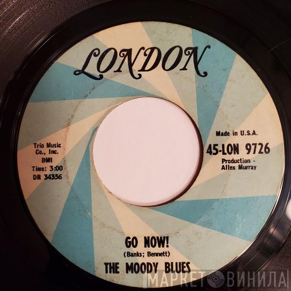  The Moody Blues  - Go Now! / Lose Your Money