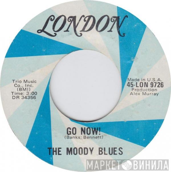  The Moody Blues  - Go Now! / Lose Your Money