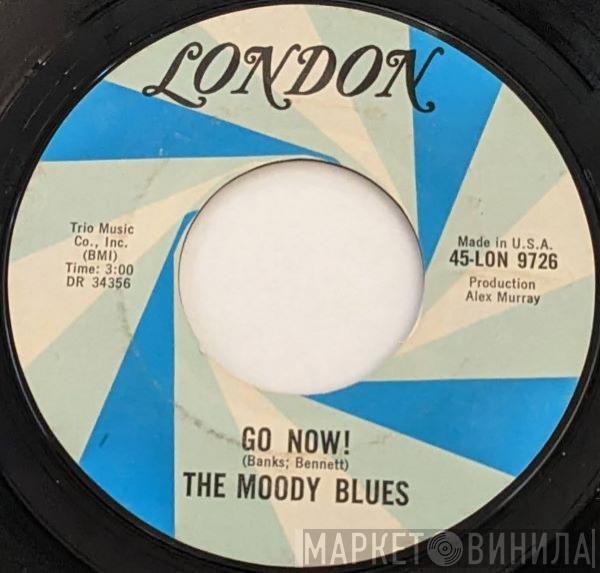  The Moody Blues  - Go Now! / Lose Your Money