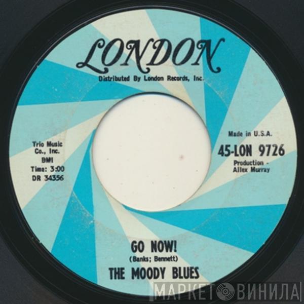 The Moody Blues  - Go Now! / Lose Your Money