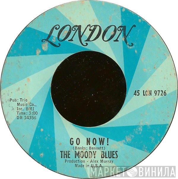  The Moody Blues  - Go Now! / Lose Your Money