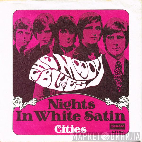 The Moody Blues  - Nights In White Satin / Cities