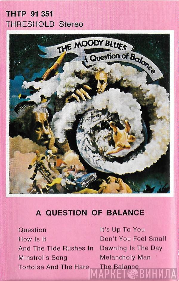 The Moody Blues  - A Question Of Balance