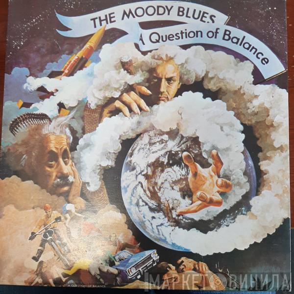  The Moody Blues  - A Question Of Balance