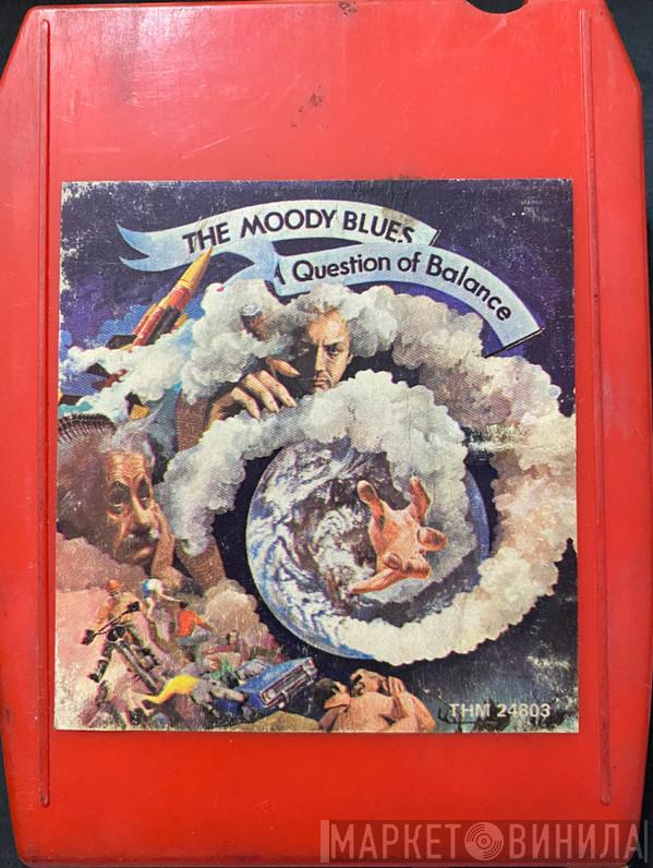  The Moody Blues  - A Question Of Balance