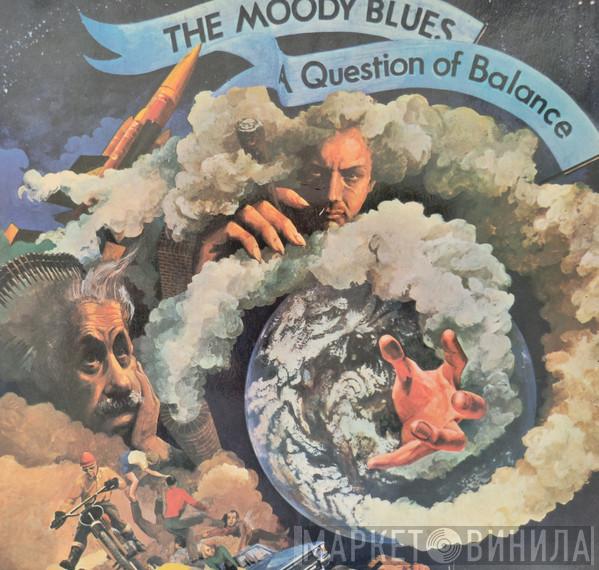  The Moody Blues  - A Question Of Balance