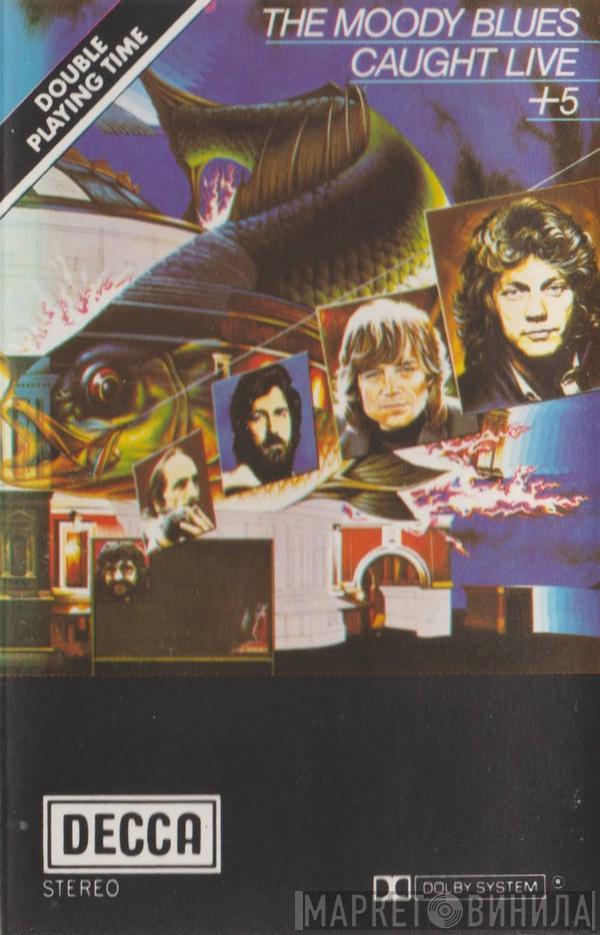  The Moody Blues  - Caught Live + 5