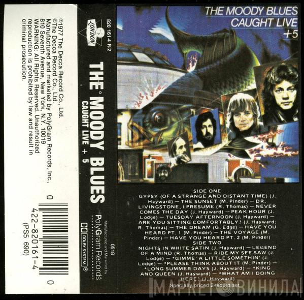  The Moody Blues  - Caught Live + 5
