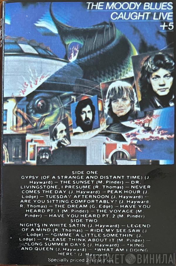  The Moody Blues  - Caught Live + 5