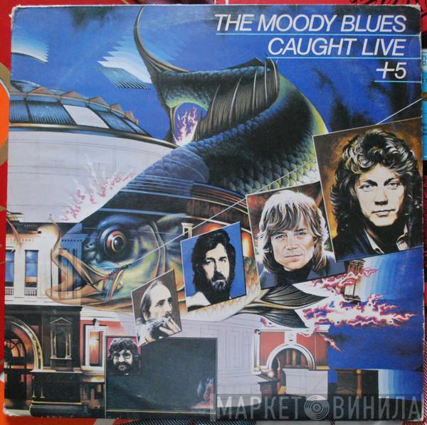 The Moody Blues  - Caught Live +5