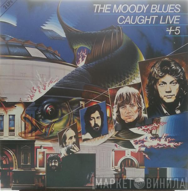  The Moody Blues  - Caught Live +5