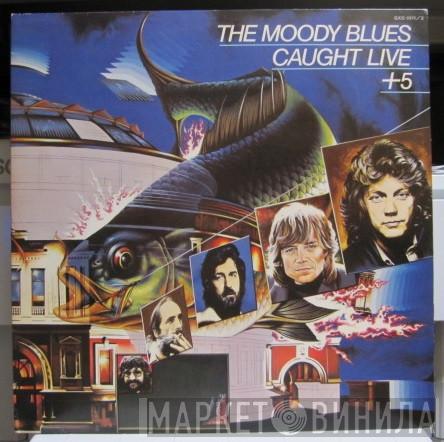  The Moody Blues  - Caught Live +5
