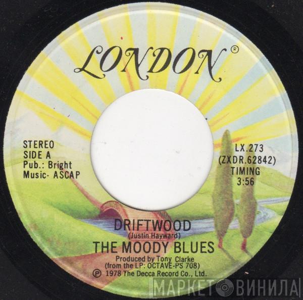  The Moody Blues  - Driftwood