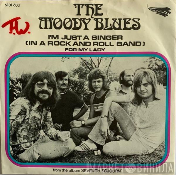  The Moody Blues  - I'm Just A Singer (In A Rock And Roll Band)