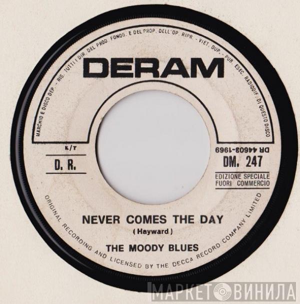  The Moody Blues  - Never Comes The Day