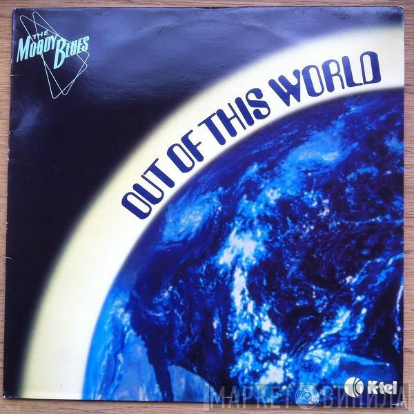 The Moody Blues - Out Of This World