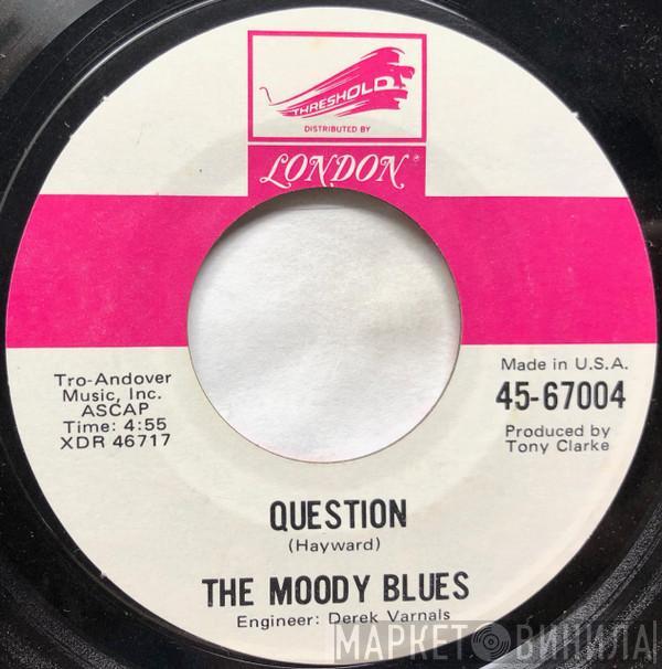  The Moody Blues  - Question
