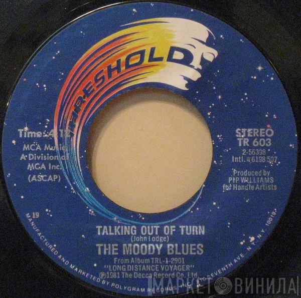 The Moody Blues - Talking Out Of Turn