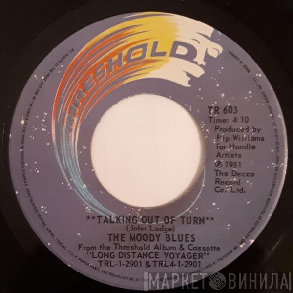  The Moody Blues  - Talking Out Of Turn
