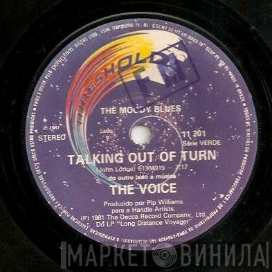  The Moody Blues  - Talking Out Of Turn