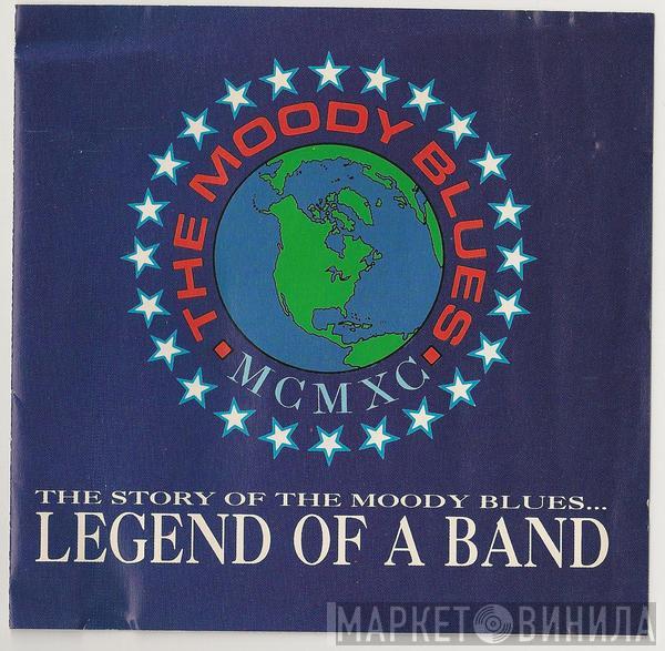  The Moody Blues  - The Story Of The Moody Blues...Legend Of A Band