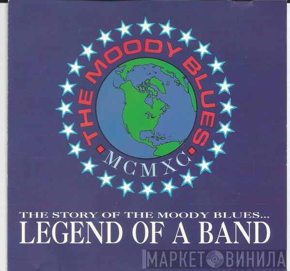  The Moody Blues  - The Story Of The Moody Blues...Legend Of A Band