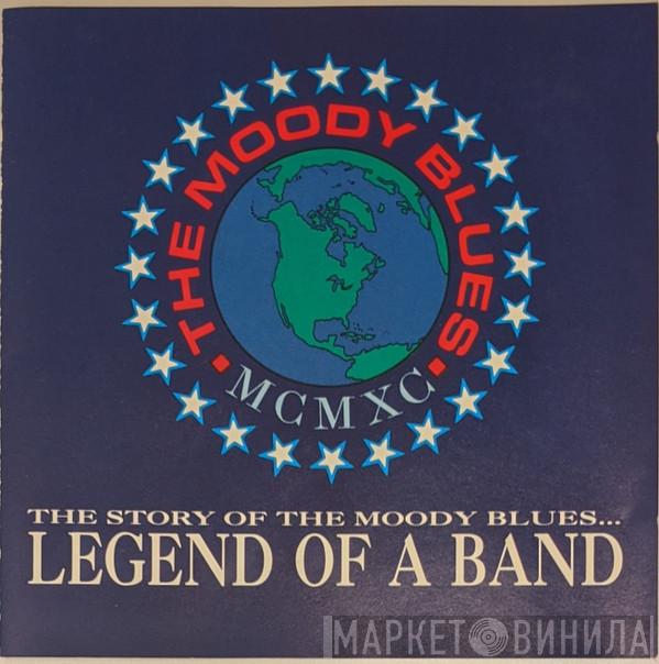  The Moody Blues  - The Story Of The Moody Blues... Legend Of A Band