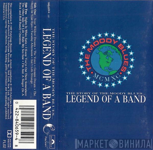  The Moody Blues  - The Story Of The Moody Blues... Legend Of A Band