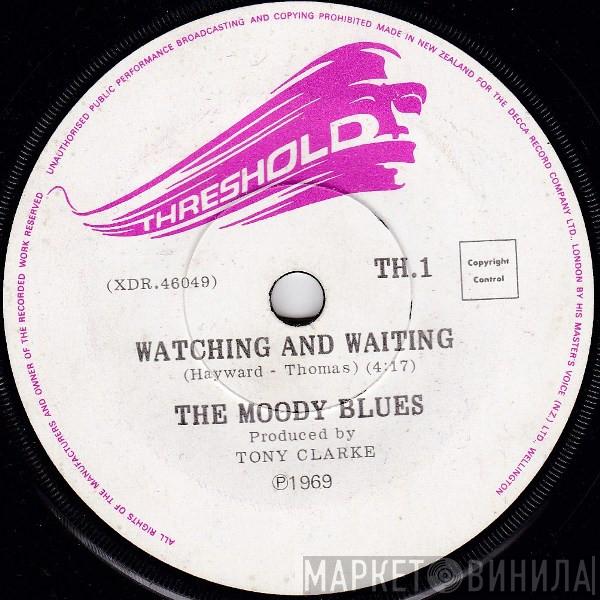  The Moody Blues  - Watching And Waiting