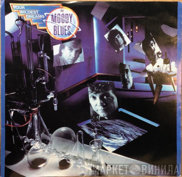  The Moody Blues  - Your Wildest Dreams